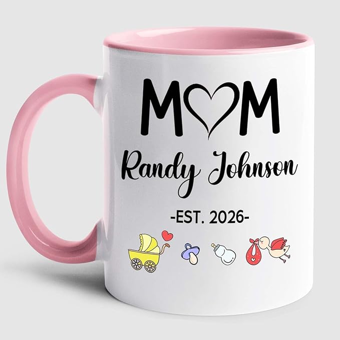 Customized Year & Name New Mom/Mother/Mama White Tea Cup 11 15Oz, Mom EST 2026 Coffee Mug, Personalized Accent Ceramic Cup Gift For First Time Mommy or Wife From Family Husband on Birthday Holiday-CubbioJoy