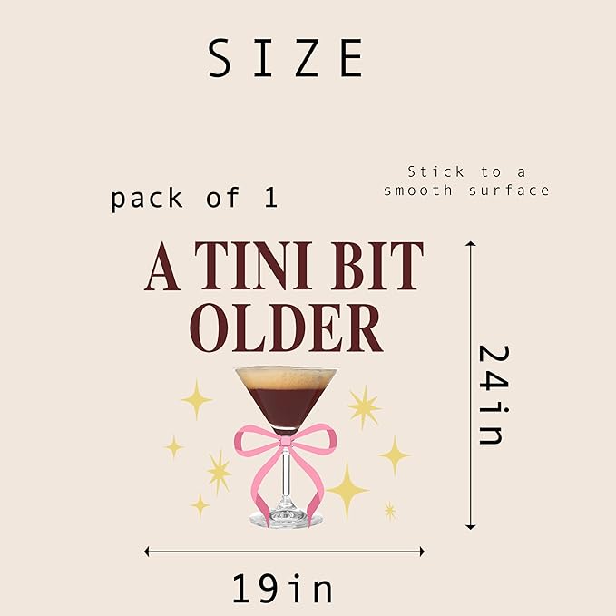 A Tini Bit Older Decal - Espresso Martini Theme Party Supplies Sticker, Martini Bar Party Decorations Birthday Decal, Tini Glass Sign Wall Sticker, Balloon Arch Background Wall Decoration-CubbioJoy