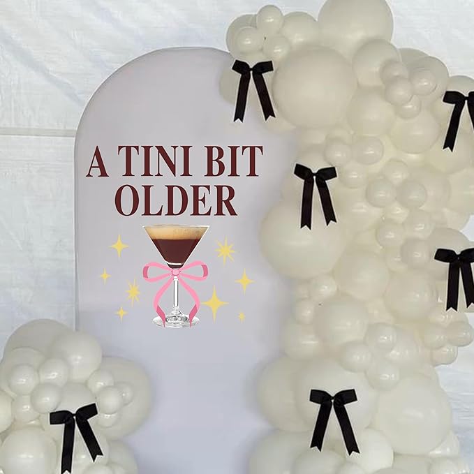 A Tini Bit Older Decal - Espresso Martini Theme Party Supplies Sticker, Martini Bar Party Decorations Birthday Decal, Tini Glass Sign Wall Sticker, Balloon Arch Background Wall Decoration-CubbioJoy